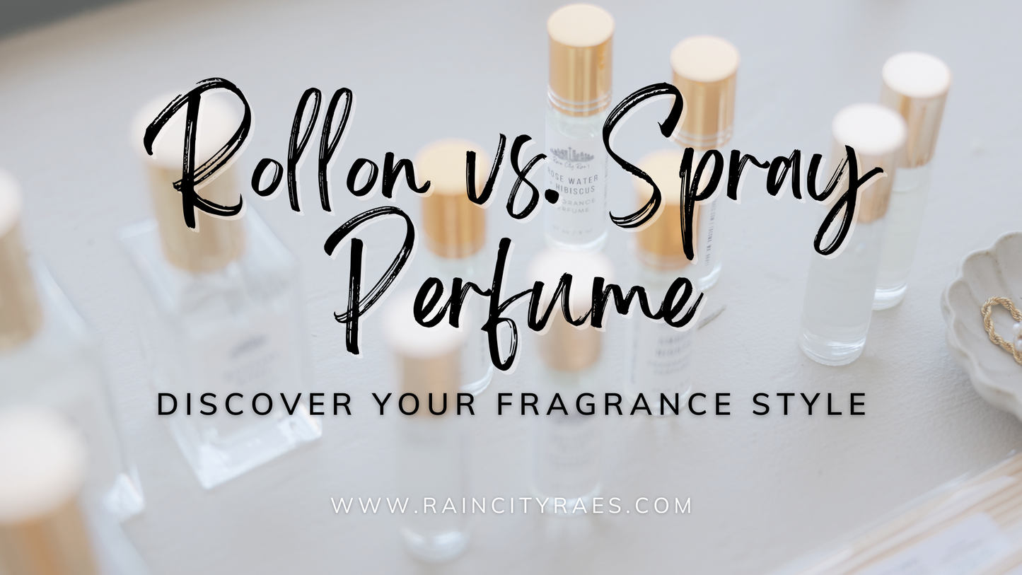 Rollon vs Spray Perfume: Finding the best fragrance application for you