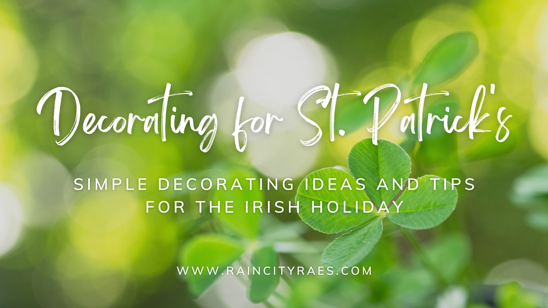 Decorating tips and ideas for Saint Patrick's day
